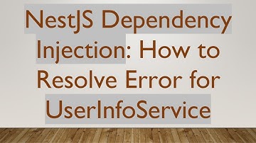 NestJS Dependency Injection: How to Resolve Error for UserInfoService