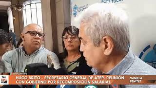 HUGO BRITO - SECRETARIO GENERAL DE ATEP. REUNIÓN CON GOBIERNO POR RECOMPOSICIÓN SALARIAL