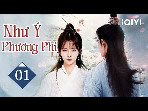 Video NHƯ Ý PHƯƠNG PHI - Tập 01 | Siêu Phẩm Ngôn Tình Cổ... - youtube