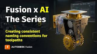 Toolpath Naming Conventions | Using Autodesk Assistant in Fusion