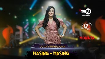 MASING MASING - LOVA PRIMADONA [OM. MONATA]