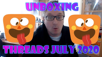 Unboxing Threads Box July 2020
