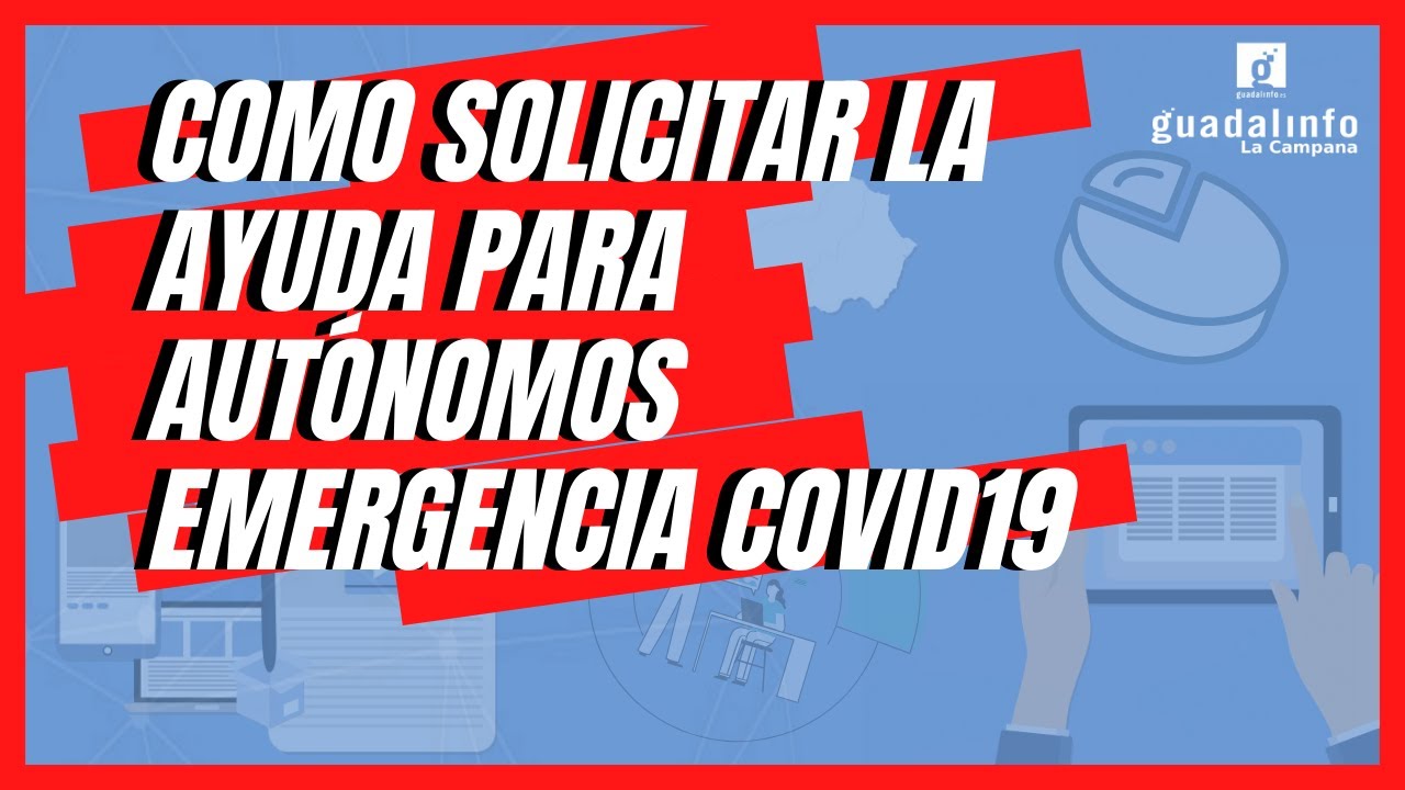 🔴 Como SOLICITAR las AYUDAS PARA AUTÓNOMOS afectados por el COVID19 ...