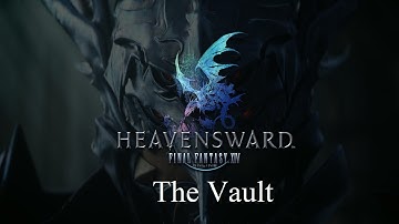 Final Fantasy XIV: Heavensward - The Vault