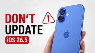 Don’t Update to iOS 26.5 on iPhone 16 😡 | My Honest Experience &amp; Problems