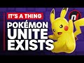 Pokémon Unite Exists