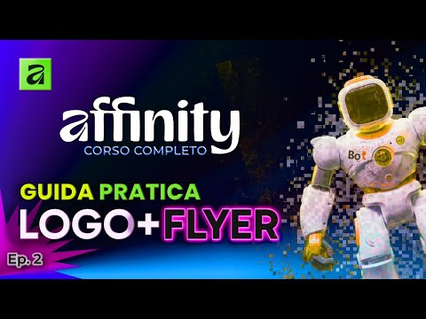 Affinity Tutorial Completo  | Workflow: Logo Design + Glitch Live + Flyer+ Esportazione Ep. 2