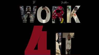 Work 4 it - 462 T3 ft Imb Kave