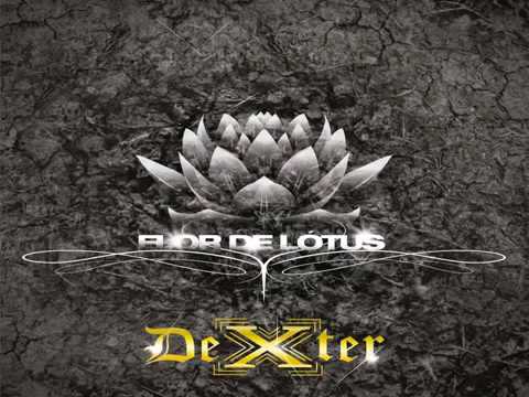 DEXTER - Flor De Lótus (Oficial) - Álbum Completo