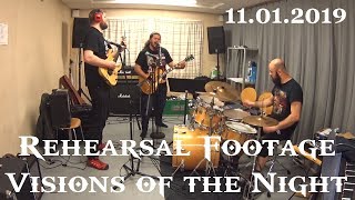 Visions of the Night - Legend Rehearsal 11.01.2019