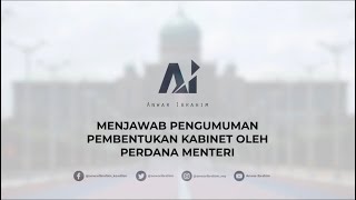 Kabinet Kitar Semula, Pembangkang Akan Terus Lantang - Anwar Ibrahim