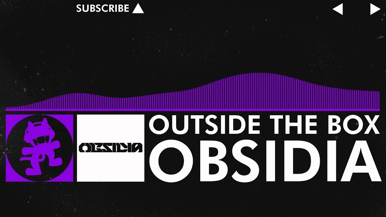 [Dubstep] - Obsidia - Outside The Box [Monstercat Release]