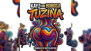 Tuzina - Kayz and Bobosa ( Official Audio )