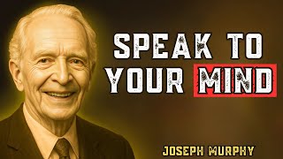 Talk To Your Mind While You Sleep – THE SECRET LAW THAT CHANGES REALITY | Joseph Murphy