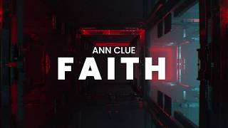 Faith - Ann Clue