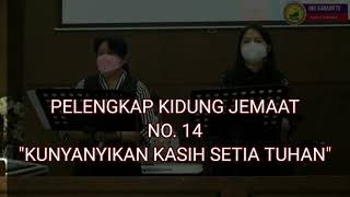 Pkj No14 Kunyanyikan  Kasih Setia Tuhan Cover By Gke Kanaan Voice