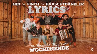 Hoch die Hände Wochenende HBz x FiNCH x Fäascht Bänkler | LYRICS | PedaYT Resimi