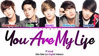 FT Island You Are My Life Lyrics Engsub Indosub