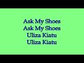 Uliza kiatu with lyrics