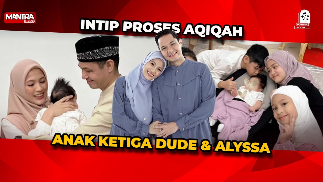 INILAH PROSES AQIQAH ANAK KETIGA DUDE HARLINO & ALYSSA SOEBANDONO