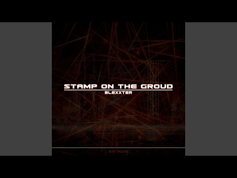 Stamp On The Groud (Extended Mix)
