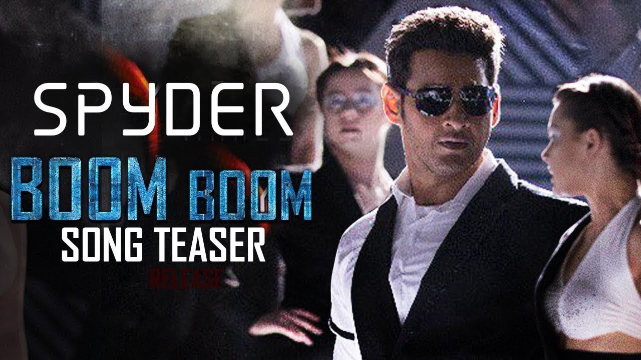 Mahesh Babu Spyder Boom Boom Song Teaser Fan Made Spyder