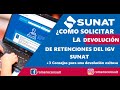 ¿Como solicitar la devolución de Retenciones SUNAT 2020?+ 3 Consejos para una devolución exitosa