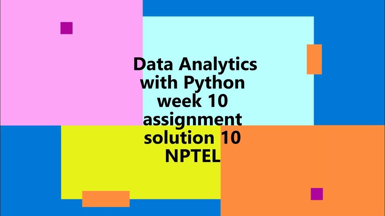 data analytics with python nptel assignment solutions 2022