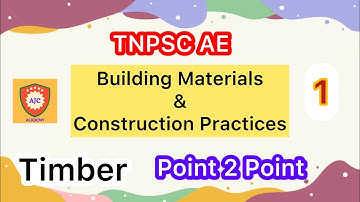 TNPSC AE - Building Materials and construction practices/Timber/Point 2 Point - 1