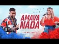 Lucas lucco feat marlia mendona  amava nada