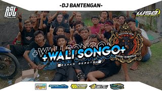 DJ BANTENGAN WALI SONGO || FULL GAYENG || MAHESO PUTRO SEMERU🔥🔥