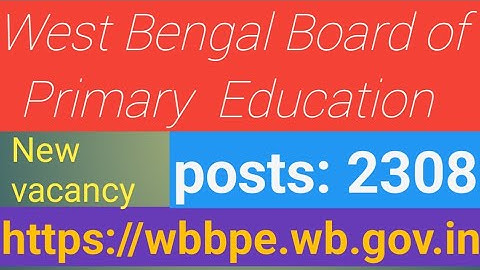 WB Primary new vacancy # 2308 #Application form 12Nov to 25 Nov.  https://wbbpe.wb.gov.in