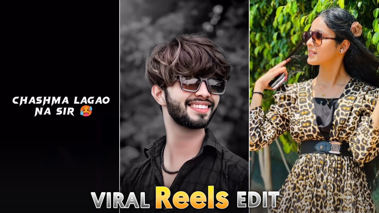 chashma lagao na sir trending reels editing | chashma lagao na sir reels editing | insta new trend |