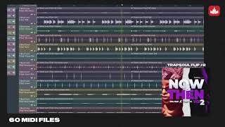 Now & Then Vol. 2: R’n’B to Trapsoul - Producersources.com