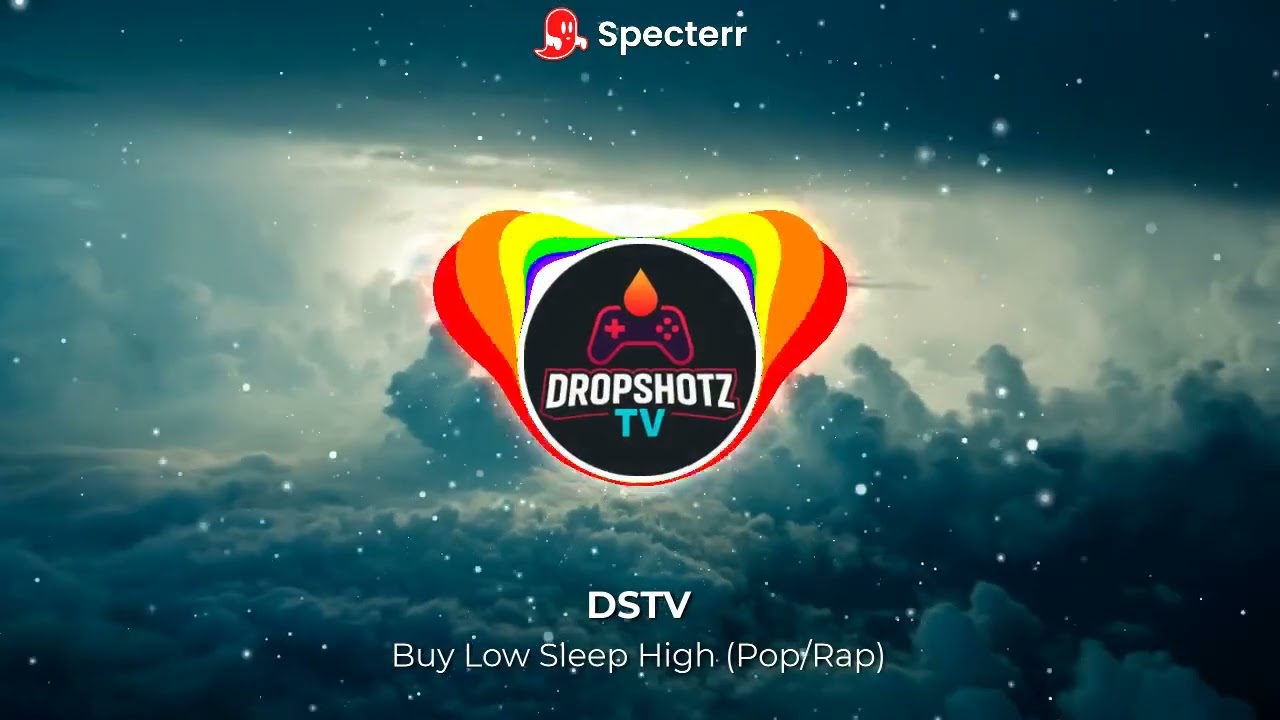 DSTV - Buy Low Sleep High (Pop/Rap)