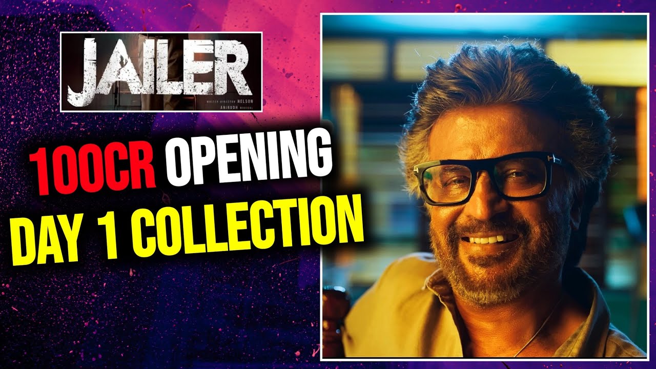 Jailer Day 1 Box Office Collection | Jailer Day 1 Worldwide Box Office Collection |Jailer Collection