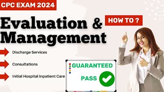 How to code Evaluation and Management | Part 3 - Guidelines