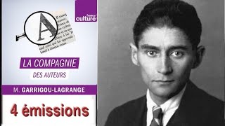 La Compagnie des auteurs "Frank Kafka" 4 émissions (1883-1924)