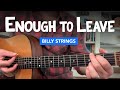 Enough to Leave • Billy Strings guitar lesson (w/ lyrics, chords, & tabs)