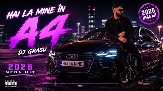 🔥 DJ Grasu – Hai la mine în A4 (2026 MEGA HIT) 🔥