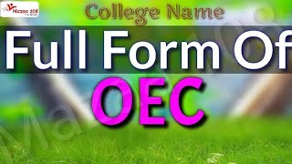 full form of OEC | OEC full form | full form OEC | OEC Means | OEC Stands for | Meaning of OEC | OEC
