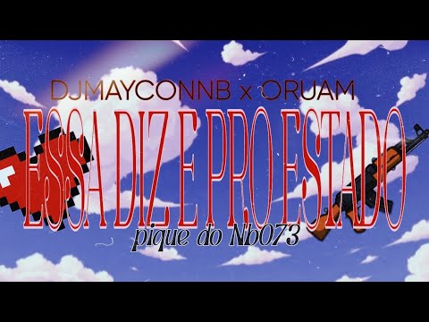 Oruam - ESTADO CORVADE x PIQUE DO NB073 (Djmayconofc)