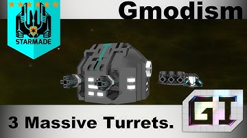 StarMade - 3 Massive New GI Turrets