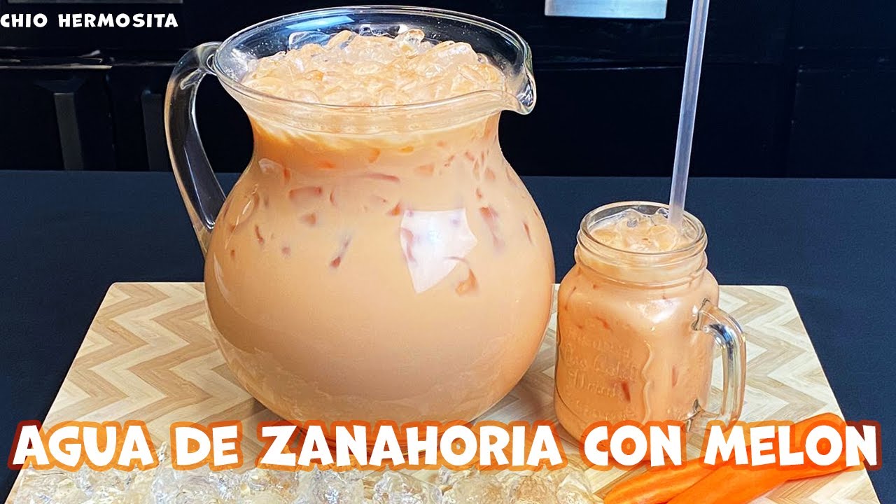 Agua fresca de Zanahoria ? con melon ? | Receta deliciosa ?y saludable -  YouTube