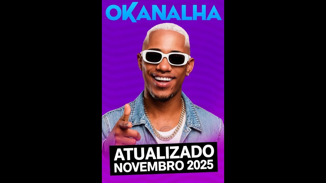 O KANALHA SHOW ATUALIZADO 2025 - NOVEMBRO #okanalha #axe #musica - YouTube