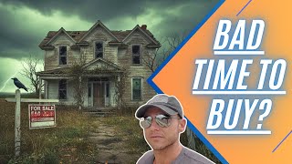 Most Say Its A Terrible Time To Buy A Home As The Recent Mortgage Boom Busts