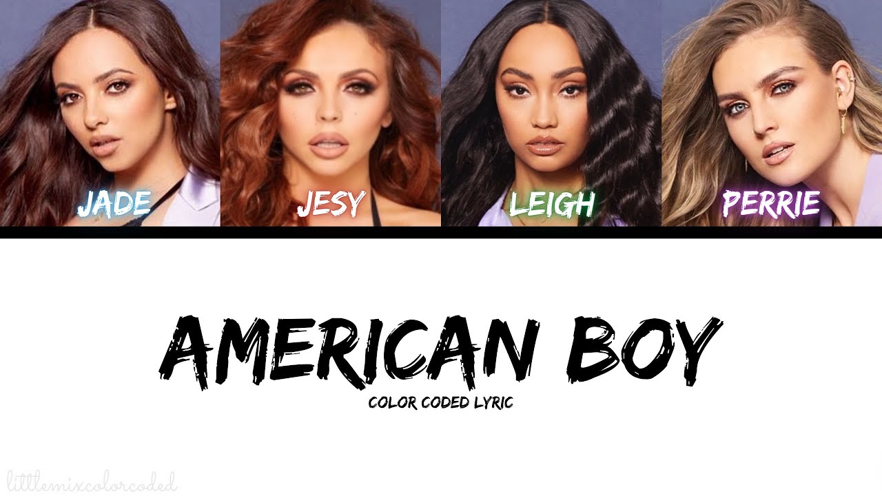 Little Mix - American Boy (Color Coded Lyric)