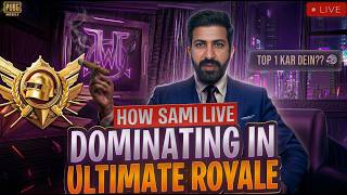 Lets Do #1 In Ultimate Royale | ULTIMATE ROYALE | HOW SAMI LIVE