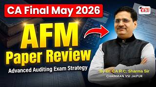 CA Final May 2026 🔥 AFM Review + Audit Strategy by Dr. RC Sharma