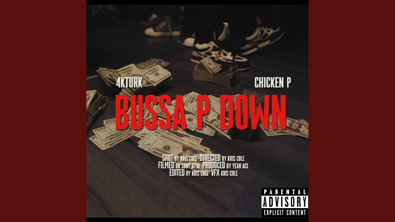 Bussa P Down (feat. Chicken P)